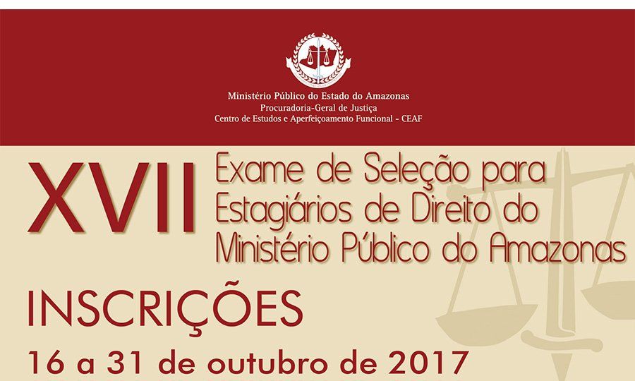 XVII Exame de Seleção - Estagiários de Direito 2017 2